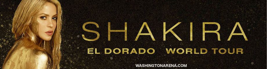 Shakira Tickets | 16th January | Capital One Arena | previously Verizon