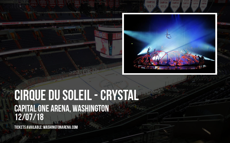 Cirque du Soleil - Crystal at Capital One Arena tickets Cirque du Soleil - Crystal at Capital One Arena