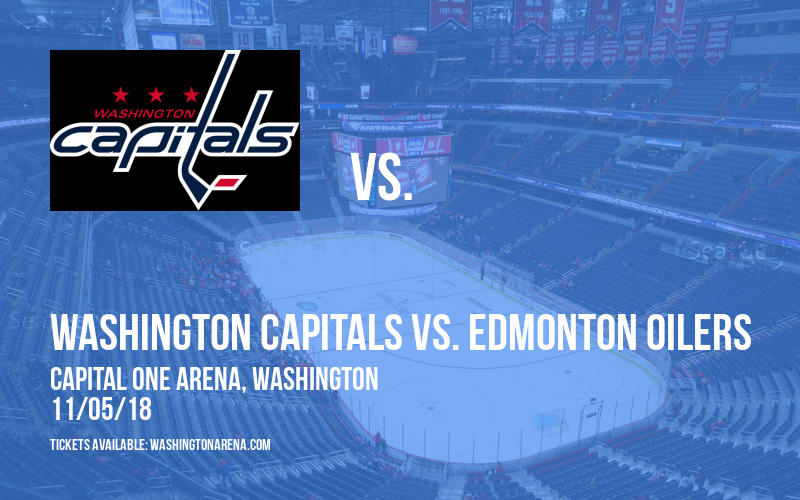 Washington Capitals vs. Edmonton Oilers at Capital One Arena