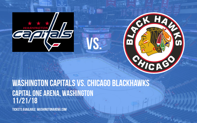 Washington Capitals vs. Chicago Blackhawks at Capital One Arena tickets Washington Capitals vs. Chicago Blackhawks at Capital One Arena