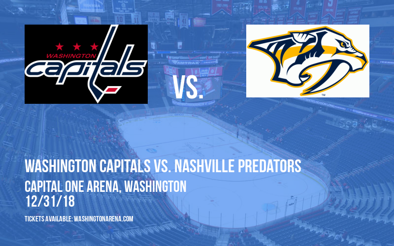 Washington Capitals vs. Nashville Predators at Capital One Arena tickets Washington Capitals vs. Nashville Predators at Capital One Arena