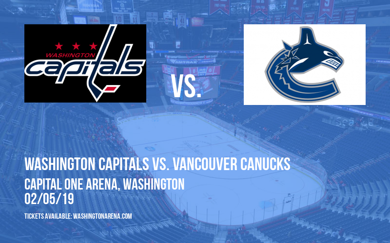 Washington Capitals vs. Vancouver Canucks at Capital One Arena