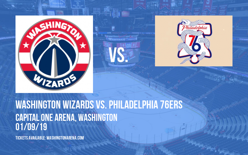 Washington Wizards vs. Philadelphia 76ers at Capital One Arena tickets Washington Wizards vs. Philadelphia 76ers at Capital One Arena