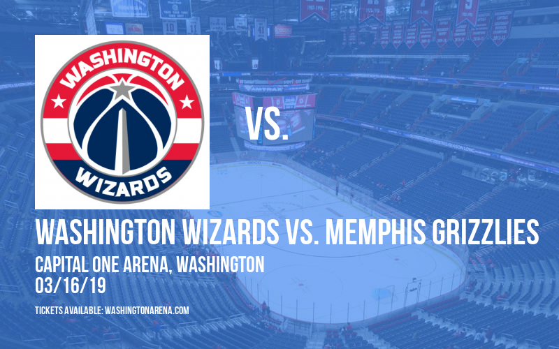 Washington Wizards vs. Memphis Grizzlies at Capital One Arena tickets Washington Wizards vs. Memphis Grizzlies at Capital One Arena