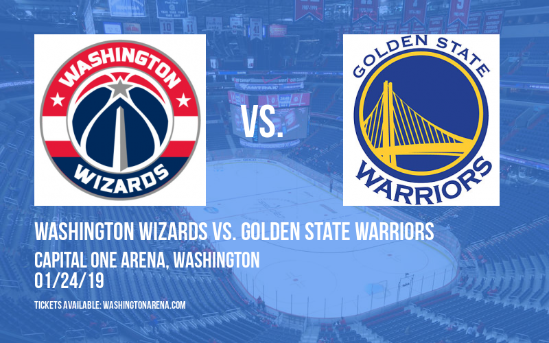 Washington Wizards vs. Golden State Warriors Tickets 24th January