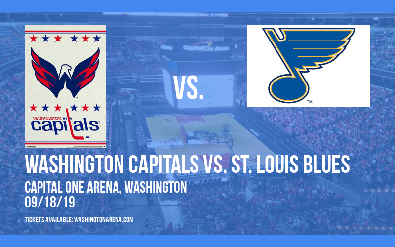 NHL Preseason: Washington Capitals vs. St. Louis Blues at Capital One Arena