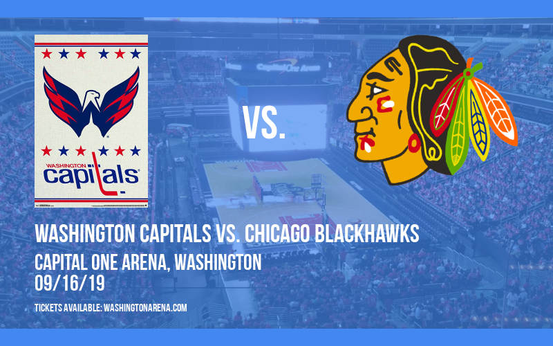 NHL Preseason: Washington Capitals vs. Chicago Blackhawks at Capital One Arena tickets NHL Preseason: Washington Capitals vs. Chicago Blackhawks at Capital One Arena