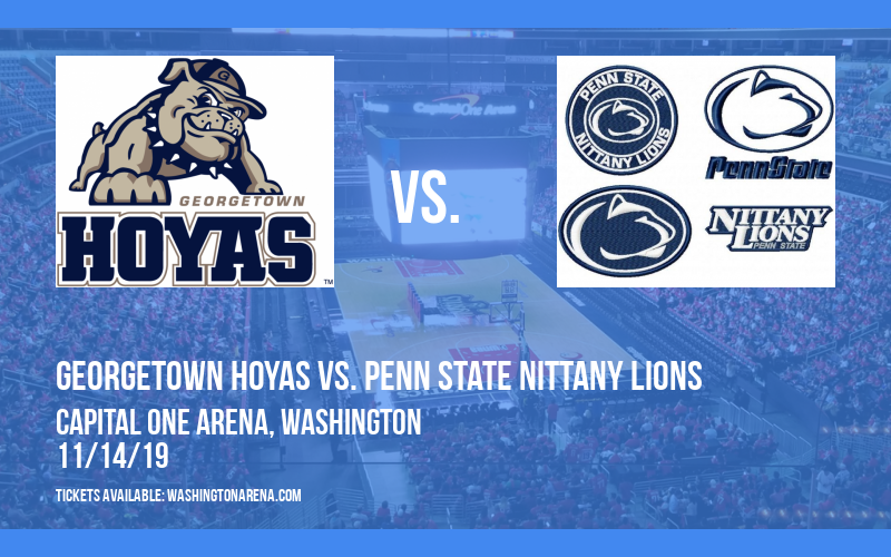 Georgetown Hoyas vs. Penn State Nittany Lions at Capital One Arena tickets Georgetown Hoyas vs. Penn State Nittany Lions at Capital One Arena