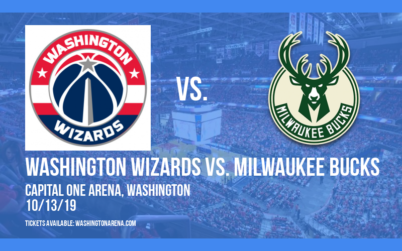 NBA Preseason: Washington Wizards vs. Milwaukee Bucks at Capital One Arena tickets NBA Preseason: Washington Wizards vs. Milwaukee Bucks at Capital One Arena