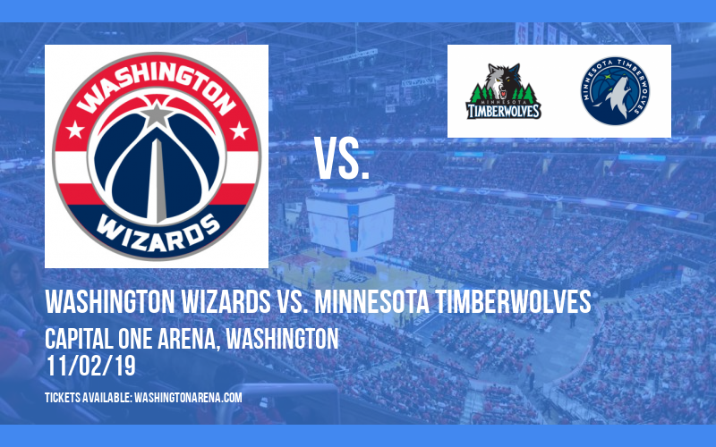 Washington Wizards vs. Minnesota Timberwolves at Capital One Arena