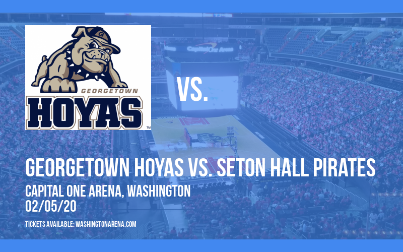 Georgetown Hoyas vs. Seton Hall Pirates at Capital One Arena