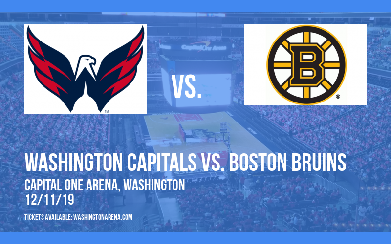 Washington Capitals vs. Boston Bruins at Capital One Arena tickets Washington Capitals vs. Boston Bruins at Capital One Arena