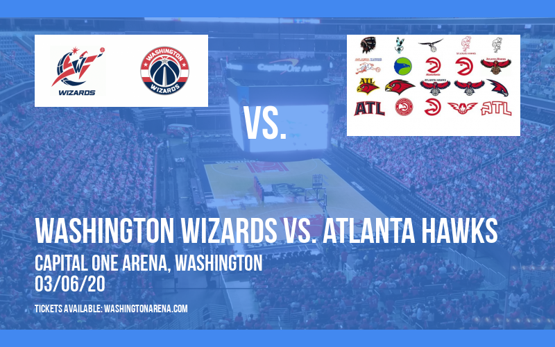 Washington Wizards vs. Atlanta Hawks at Capital One Arena