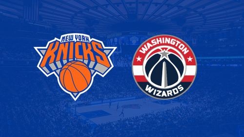 Washington Wizards vs. New York Knicks