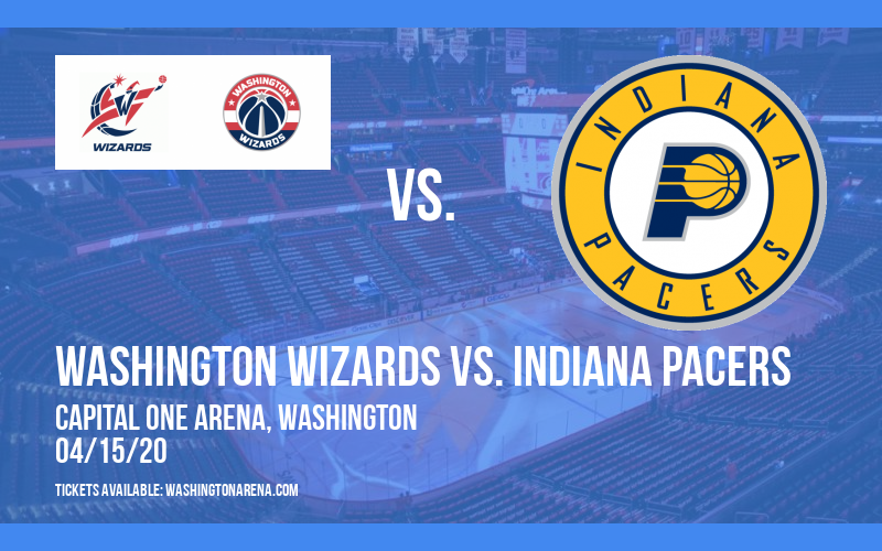 Washington Wizards vs. Indiana Pacers at Capital One Arena