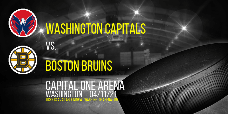 Washington Capitals vs. Boston Bruins at Capital One Arena tickets Washington Capitals vs. Boston Bruins at Capital One Arena