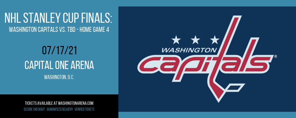 NHL Stanley Cup Finals: Washington Capitals vs. TBD - Home Game 4 (Date: TBD - If Necessary) [CANCELLED] at Capital One Arena