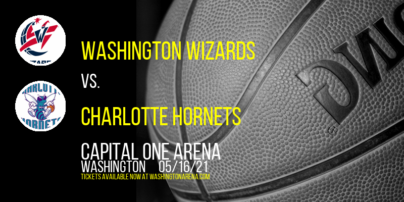 Washington Wizards vs. Charlotte Hornets at Capital One Arena