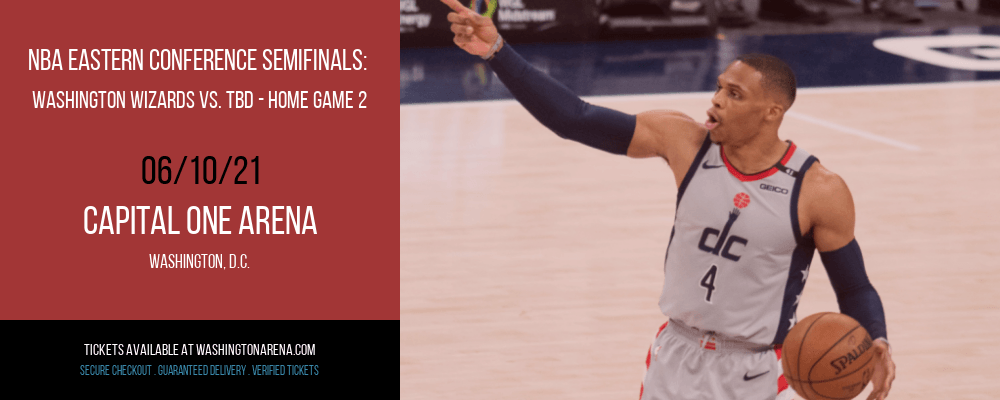 NBA Eastern Conference Semifinals: Washington Wizards vs. TBD - Home Game 2 (Date: TBD - If Necessary) [CANCELLED] at Capital One Arena