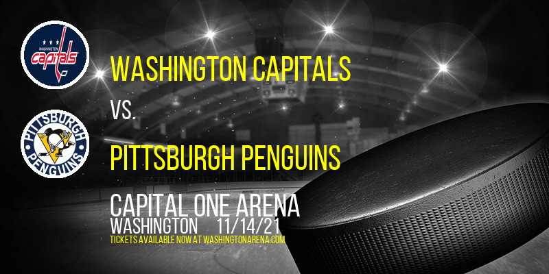 Washington Capitals vs. Pittsburgh Penguins at Capital One Arena