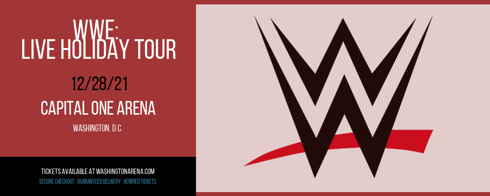 WWE: Live Holiday Tour at Capital One Arena