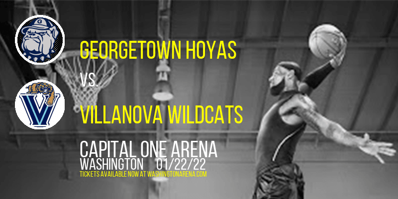 Georgetown Hoyas vs. Villanova Wildcats at Capital One Arena tickets Georgetown Hoyas vs. Villanova Wildcats at Capital One Arena