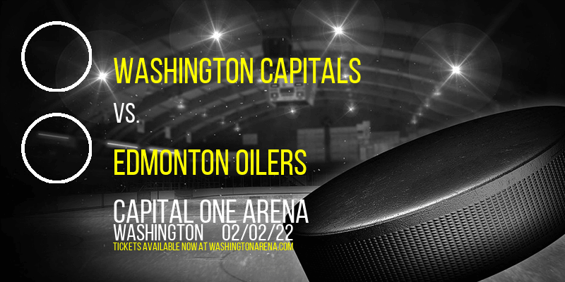 Washington Capitals vs. Edmonton Oilers at Capital One Arena