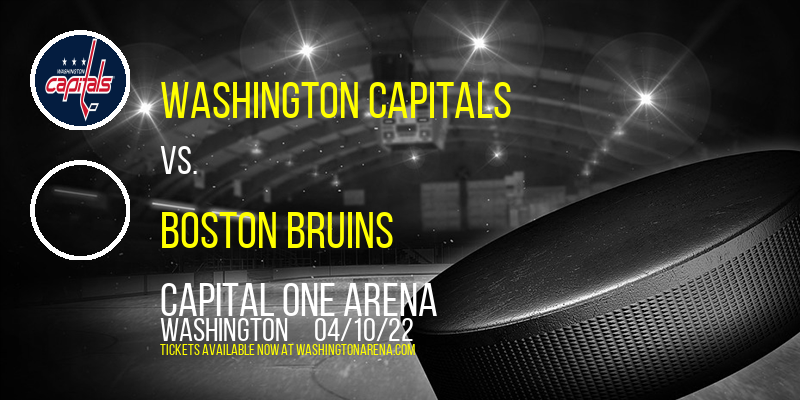 Washington Capitals vs. Boston Bruins at Capital One Arena
