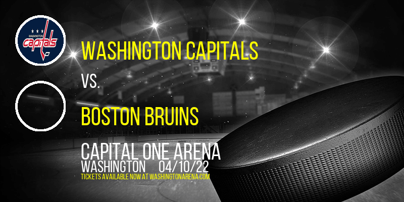 Washington Capitals vs. Boston Bruins at Capital One Arena tickets Washington Capitals vs. Boston Bruins at Capital One Arena
