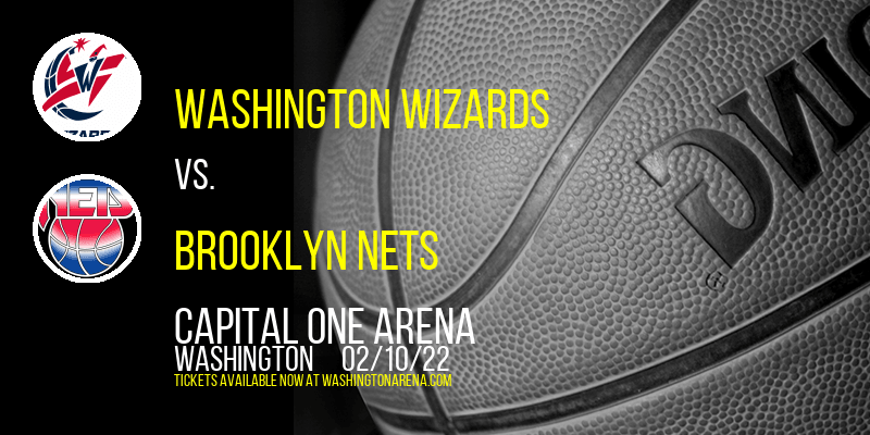 Washington Wizards vs. Brooklyn Nets at Capital One Arena