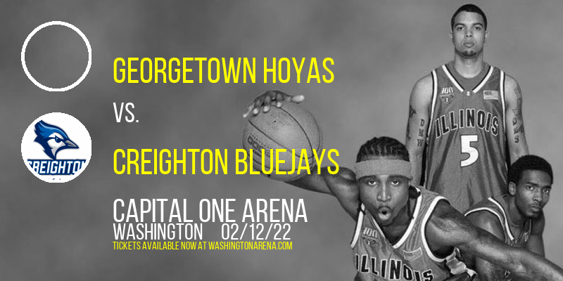 Georgetown Hoyas vs. Creighton Bluejays at Capital One Arena