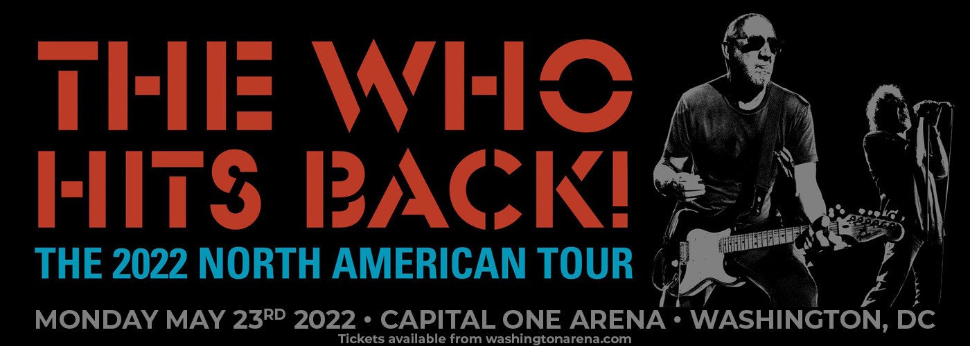 THE WHO HITS BACK! Tour 2022 at Capital One Arena tickets THE WHO HITS BACK! Tour 2022 at Capital One Arena