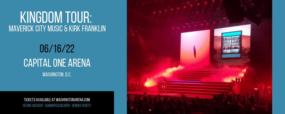Kingdom Tour: Maverick City Music & Kirk Franklin at Capital One Arena tickets Kingdom Tour: Maverick City Music & Kirk Franklin at Capital One Arena