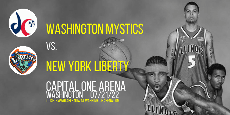 Washington Mystics vs. New York Liberty at Capital One Arena tickets Washington Mystics vs. New York Liberty at Capital One Arena