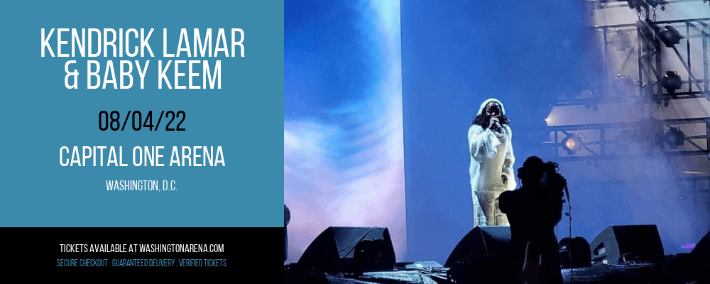 Kendrick Lamar & Baby Keem at Capital One Arena tickets Kendrick Lamar & Baby Keem at Capital One Arena