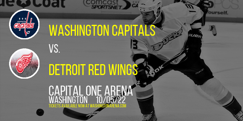 NHL Preseason: Washington Capitals vs. Detroit Red Wings at Capital One Arena