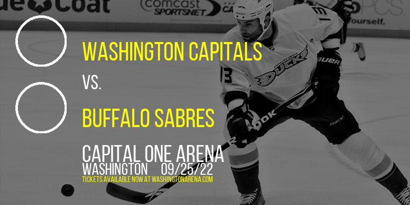 NHL Preseason: Washington Capitals Vs. Buffalo Sabres at Capital One Arena