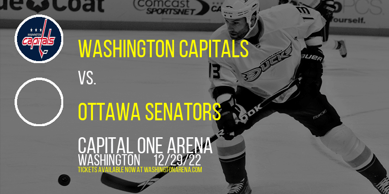Washington Capitals vs. Ottawa Senators at Capital One Arena tickets Washington Capitals vs. Ottawa Senators at Capital One Arena