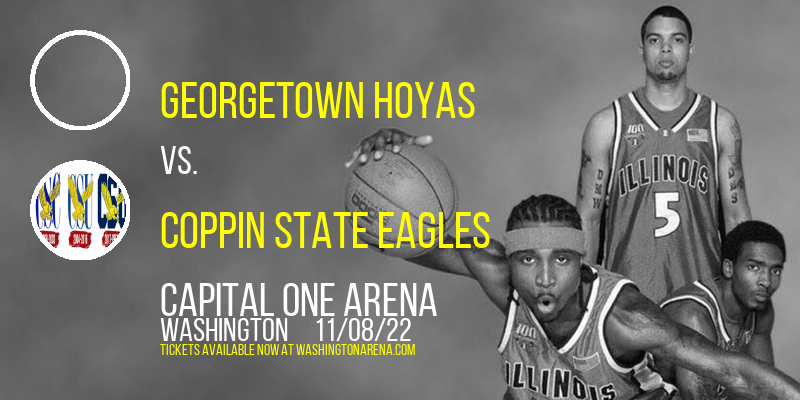 Georgetown Hoyas vs. Coppin State Eagles [CANCELLED] at Capital One Arena