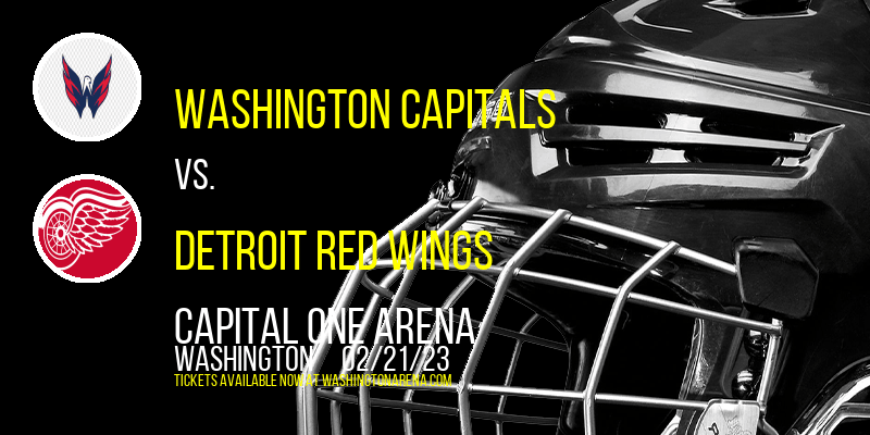 Washington Capitals vs. Detroit Red Wings at Capital One Arena tickets Washington Capitals vs. Detroit Red Wings at Capital One Arena