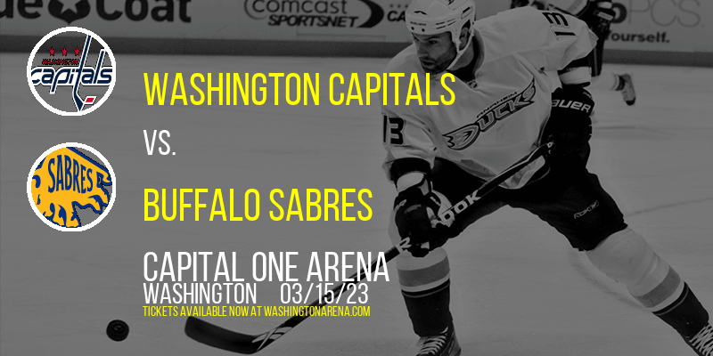 Washington Capitals vs. Buffalo Sabres at Capital One Arena tickets Washington Capitals vs. Buffalo Sabres at Capital One Arena