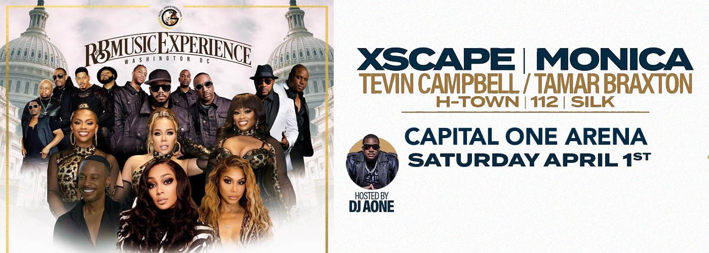 R&B Music Experience DC: Xscape, Monica, Tamar Braxton, 112 & Silk at Capital One Arena