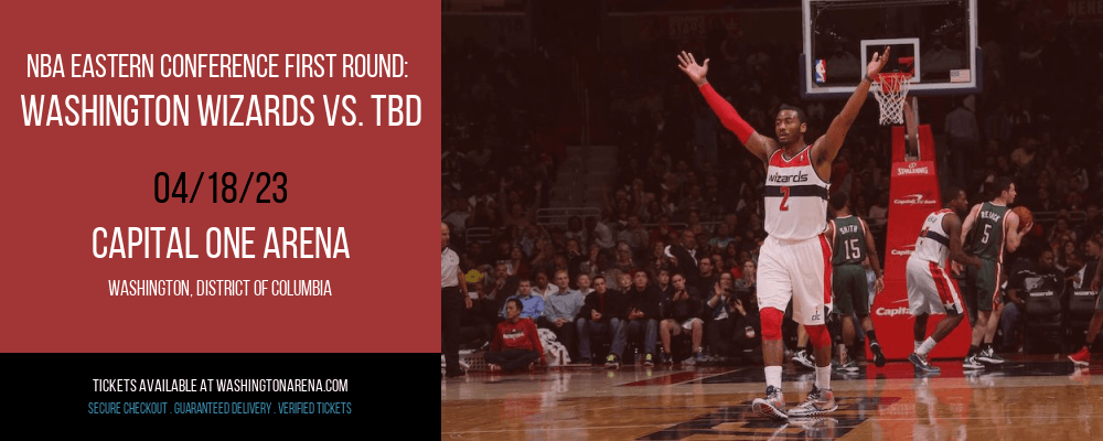 NBA Eastern Conference First Round: Washington Wizards vs. TBD [CANCELLED] at Capital One Arena