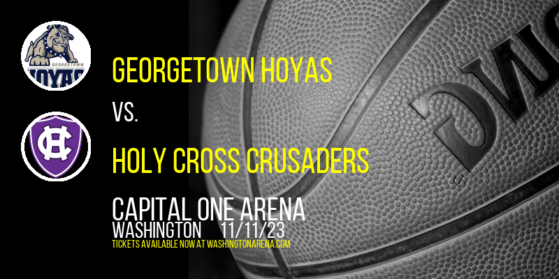 Georgetown Hoyas vs. Holy Cross Crusaders at 