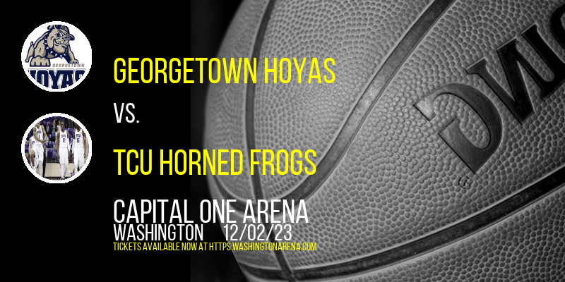Georgetown Hoyas vs. TCU Horned Frogs at 