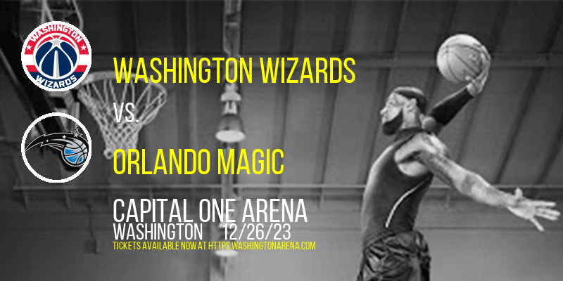 Washington Wizards vs. Orlando Magic at 