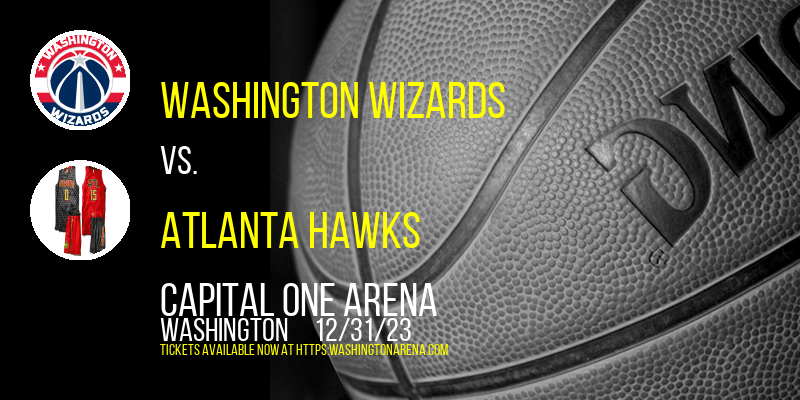 Washington Wizards vs. Atlanta Hawks at 