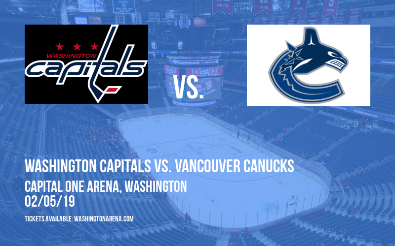 Washington Capitals vs. Vancouver Canucks at Capital One Arena tickets Washington Capitals vs. Vancouver Canucks at Capital One Arena