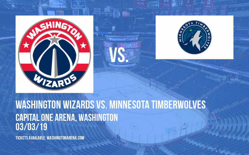 Washington Wizards vs. Minnesota Timberwolves at Capital One Arena