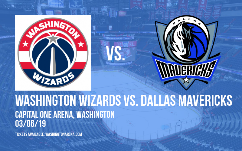 Washington Wizards vs. Dallas Mavericks at Capital One Arena tickets Washington Wizards vs. Dallas Mavericks at Capital One Arena